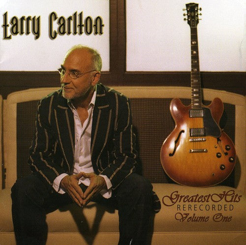 Larry Carlton - Grandes éxitos regrabados, volumen uno (CD)