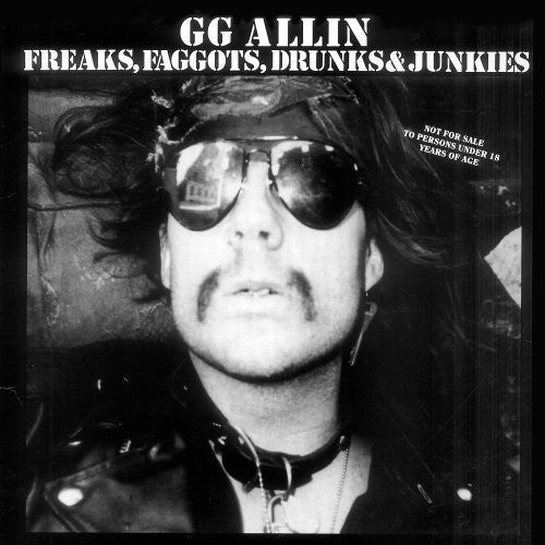 GG Allin - Freaks, Fagots, Drunks and Junkies (Vinilo)