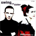 Swing Out Sister : Notgonnachange (12", Single)