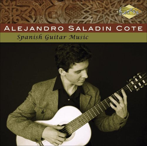the album cover for Alejandro Saladin Cote - Spanish Guitar Music