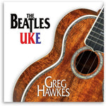 the album cover for Greg Hawkes - The Beatles UKE