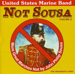 the album cover for The US Marine Band - Not Sousa, Vol. 2