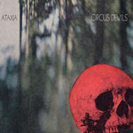 the album cover for Circus Devils - Ataxia