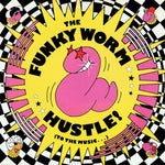 The Funky Worm* : Hustle! (To The Music...) (2x12", Promo)
