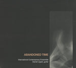 the album cover for International Contemporary E - Abandoned Time