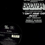 Brutha - I Can't Hear Music (Vinyl)