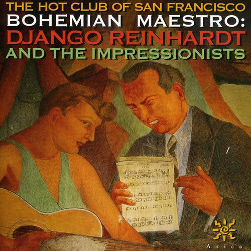 El Club Caliente de San Francisco - Maestro Bohemio: Django Reinhardt y el Impresionismo (CD)