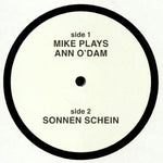 Mike Simonetti : Mike Plays Ann O'Dam ​/ ​Sonnen Schein (12")
