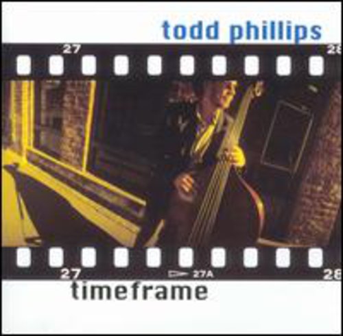 the album cover for Todd Phillips - Timeframe
