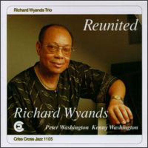 the album cover for Richard Wyands - Reunited [Import]
