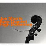 the album cover for Joe Morris -Bass Quartet - High Definition [Import]