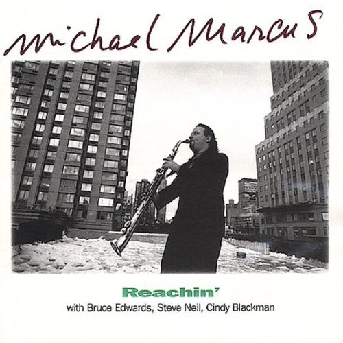 the album cover for Michael Marcus - Reachin