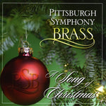 the album cover for Pittsburgh Symphony Brass - A Song Of Christmas