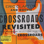 Eric Clapton And Guests : Crossroads Revisited (Selections From The Crossroads Guitar Festivals) (6xLP + Box, Album)
