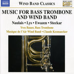 the album cover for Yves Bauer - Music for Bass Trombone & Wind Band