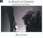 the album cover for La Passion De Clermont-Hor - La Passion de Clermont: Hora Vos Dicvera Raizun