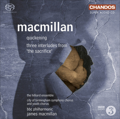 the album cover for James MacMillan - Quickening Three Interludes from the Sacrifice