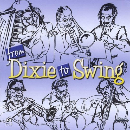 the album cover for Dick Wellstood All-Stars - From Dixie to Swing