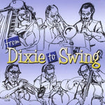 the album cover for Dick Wellstood All-Stars - From Dixie to Swing