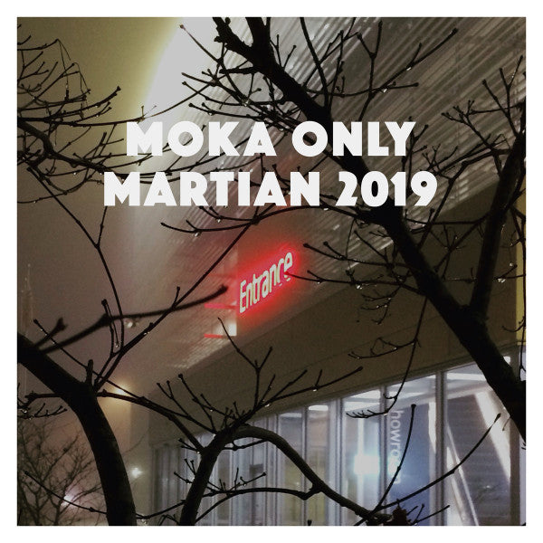 Moka Only : Martian 2019 (CD, Album)