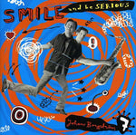 the album cover for Johan Borgstroem - Smile & Be Serious