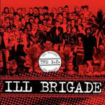 the album cover for Ill Brigade - E.P.
