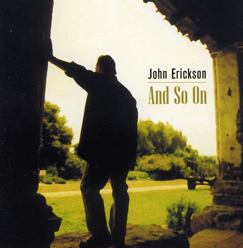 the album cover for John Erickson - And So on