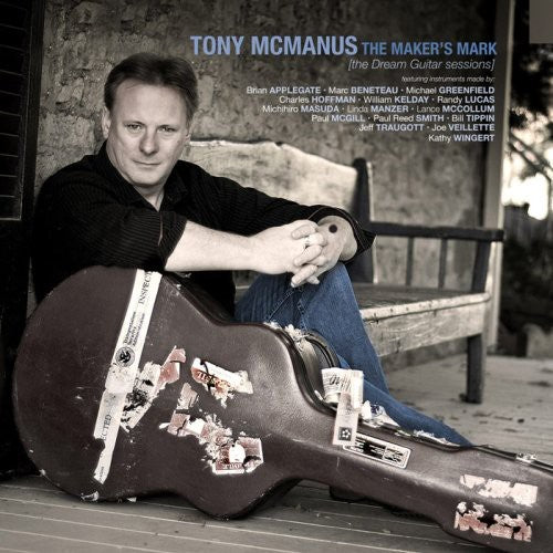 Tony McManus - The Maker's Mark [The Dream Guitar Sessions] (CD)
