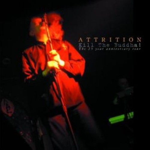 the album cover for Attrition - Kill the Buddah