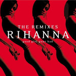 Rihanna - Chica buena que se volvió mala: Los remixes (CD)