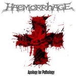 the album cover for Haemorrhage - Apology for Pathology