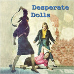 the album cover for Desperate Dolls - Desperate Dolls