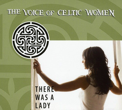 the album cover for re Was A Lady The Voice Of Celtic Women - There Was A Lady: The Voice Of Celtic Women
