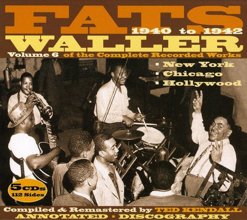 Fats Waller - 1940 a 1942, vol. 6 de las obras grabadas completas (CD)