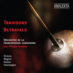 the album cover for Orchestre De La Francophonie Canadienne - Betrayals