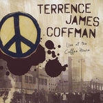 the album cover for Terrence James Coffman - Live at the Coffee House