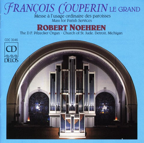 the album cover for ROBERT NOEHREN - Balbastre/Couperin : Mass [Pilzecker Organ]