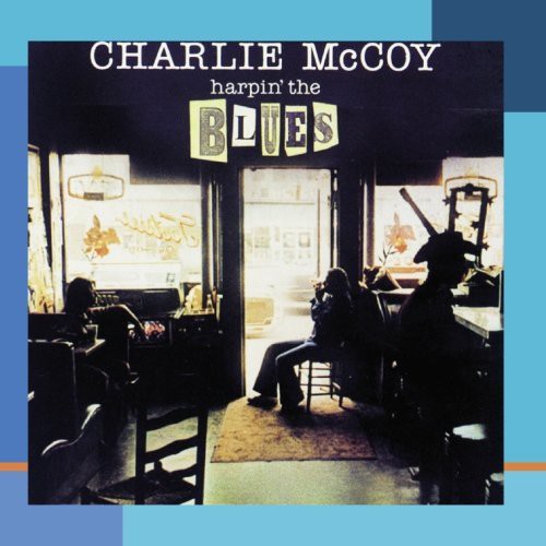 the album cover for Charlie Mccoy - Harpin the Blues