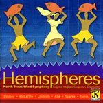 the album cover for North Texas Wind Symphony - Hemispheres