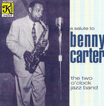 the album cover for Two O'Clock Jazz Band - A Salute To Benny Carter