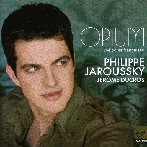 Philippe Jaroussky - Opium: Melodies Francaises (CD)