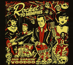 the album cover for Rocket To Memphis - Hip Shakin' Voodoo [Import]