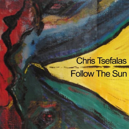 the album cover for Chris Tsefalas - Follow the Sun