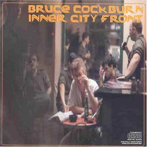 Bruce Cockburn - Inner City Front (CD)