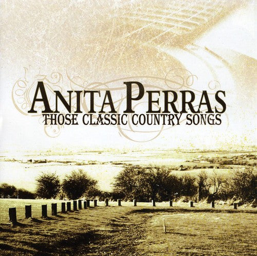the album cover for Anita Perras - Those Classic Country Songs