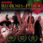 the album cover for Red Roses & Petrol - Red Roses and Petrol (Music From and Inspired by the Motion Picture Soundtrack)