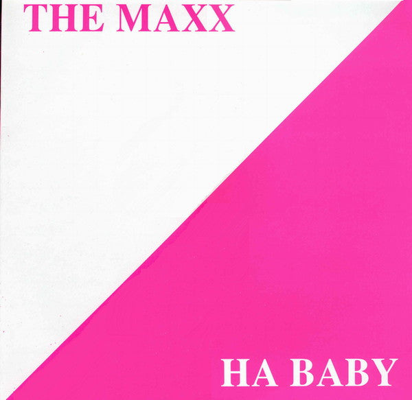 The Maxx : Ha Baby (12")