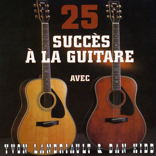 the album cover for Kidd/Land - 25 Succes A La Guitare [Import]