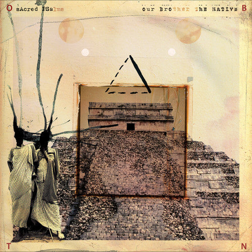 the album cover for Our Brother The Native - Sacred Psalms