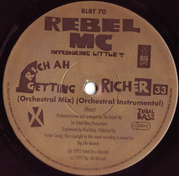Rebel MC Introducing Little T : Rich Ah Getting Richer (12")